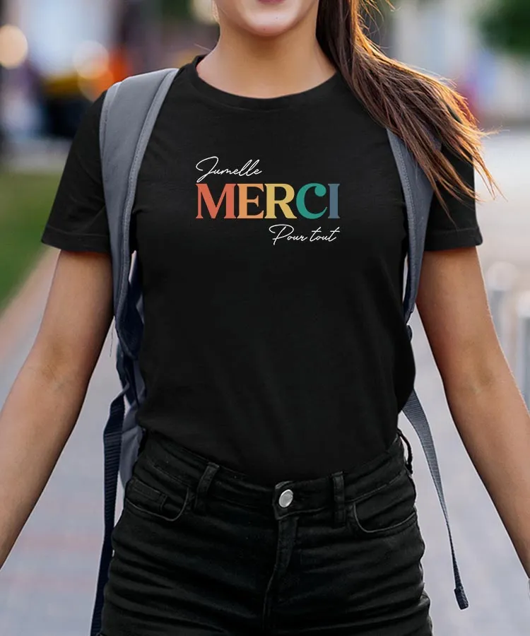 T-Shirt Jumelle merci pour tout Pour femme