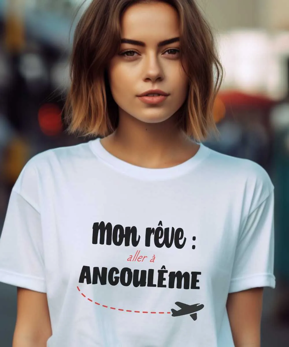 T-Shirt Mon rêve aller à Angoulême