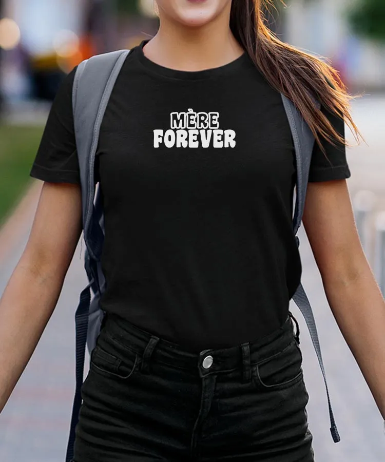 T-Shirt Mère forever face Pour femme